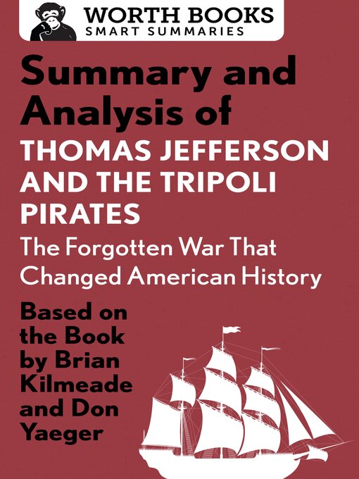 Title details for Summary and Analysis of Thomas Jefferson and the Tripoli Pirates by Worth Books - Available